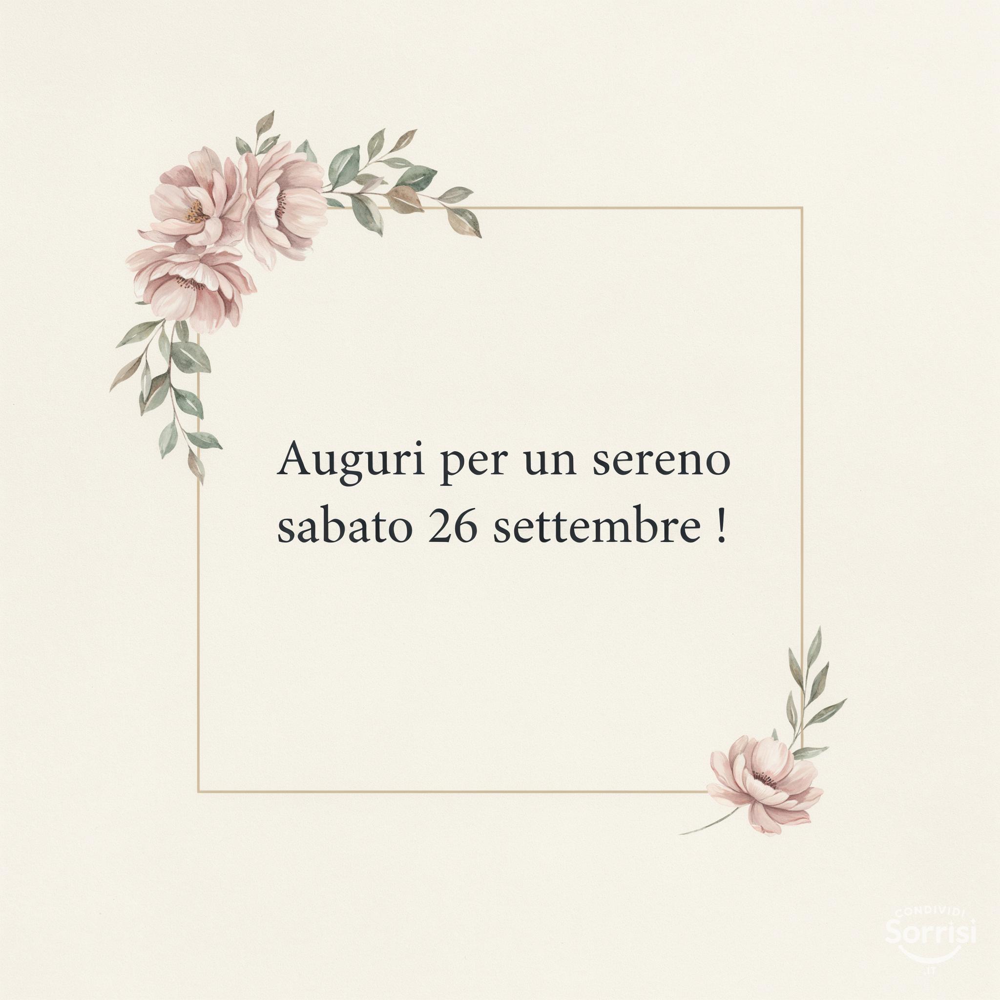 Auguri per un sereno sabato 26 settembre !