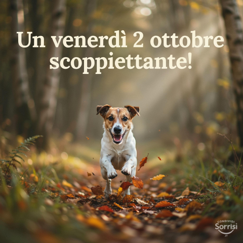 Buongiorno e Buona Venerdì 2 Ottobre 2026: Un Nuovo Giorno da Vivere!