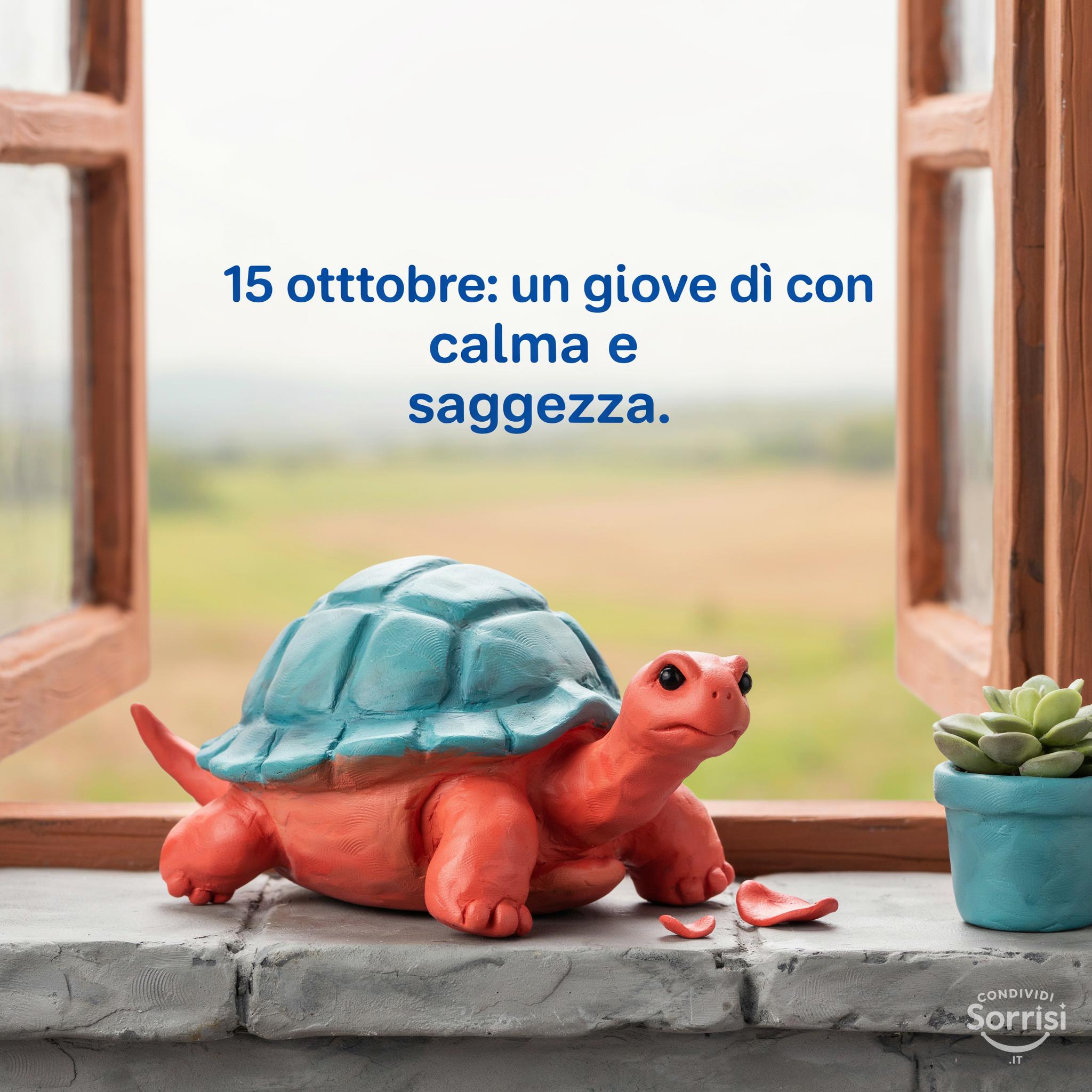 15 ottobre: un giovedì con calma e saggezza.