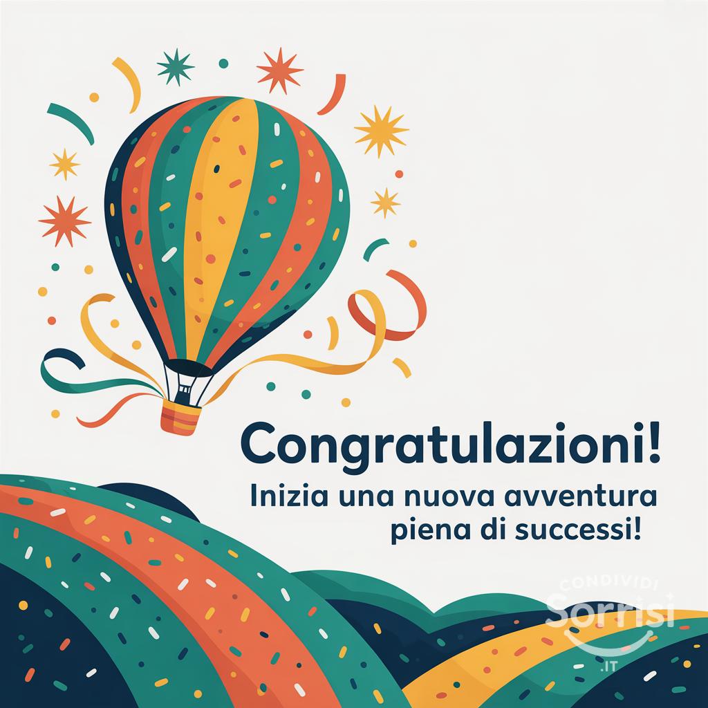 Congratulazioni! Inizia una nuova avventura piena di successi!