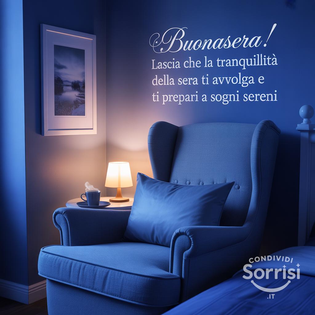 Buonasera! Lascia che la tranquillità della sera ti avvolga e ti prepari a sogni sereni