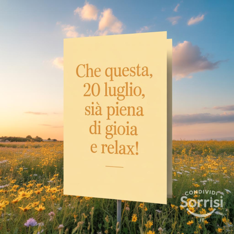 Buongiorno e Buona Domenica! Riflessioni sul 20 Luglio 2025
