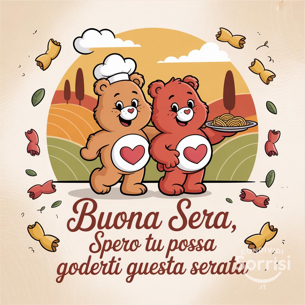Buona sera, spero tu possa goderti questa serata