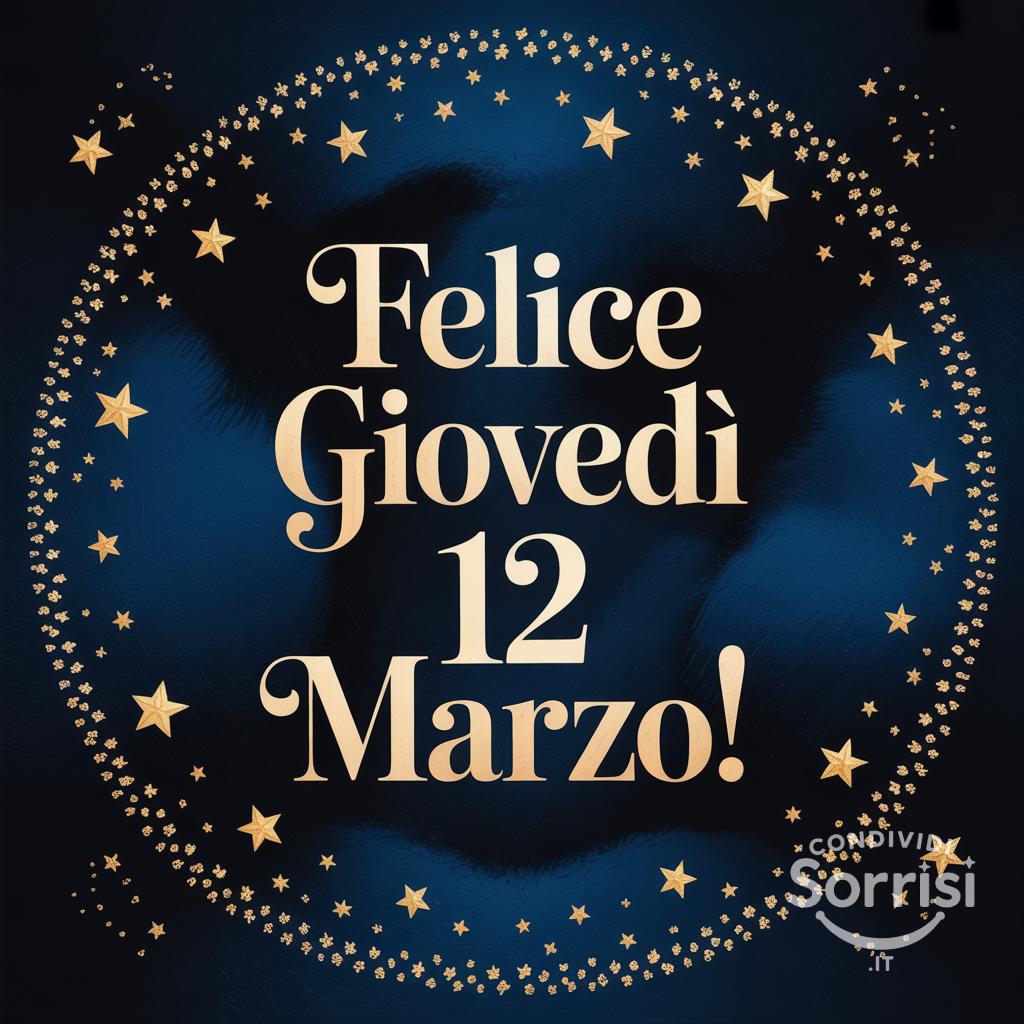 Felice Giovedì 12 Marzo !